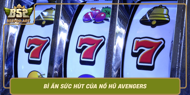 Bi An Suc Hut Cua No Hu Avengers