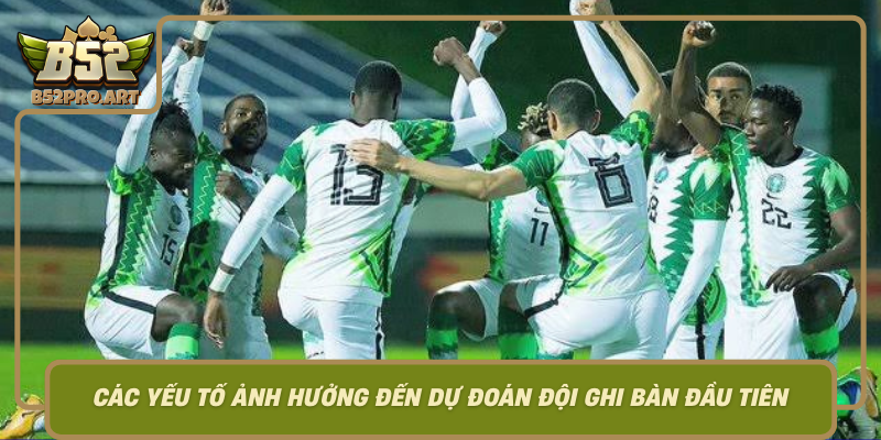 Cac Yeu To Anh Huong Den Du Doan Doi Ghi Ban Dau Tien