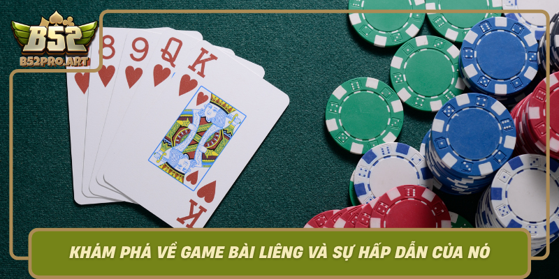 Kham Pha Ve Game Bai Lieng Va Su Hap Dan Cua No