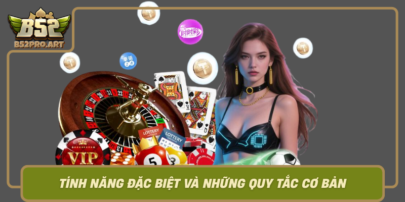 Tinh Nang Dac Biet Va Nhung Quy Tac Co Ban Cua Blackjack